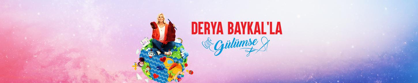 Derya Baykal'la Gülümse