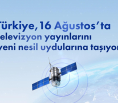 Yeni nesil uydulara geçiş!
