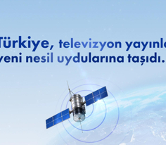 Türkiye, televizyon yayınlarını yeni nesil uydularına taşıdı.