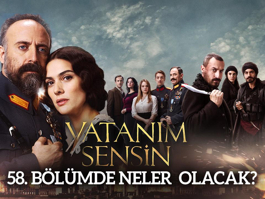 Vatanım Sensin 58. Bölümde Neler Olacak?