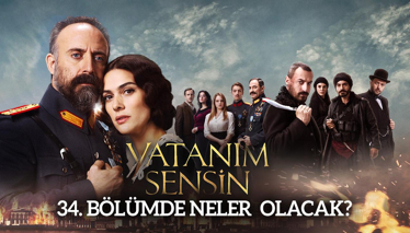 Vatanım Sensin 34. Bölümde Neler Olacak?