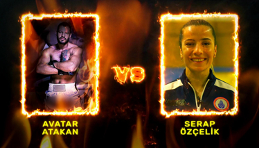 Serap Özçelik ve Avatar Atakan’ın Nefes Kesen Dövüş Mücadelesi