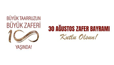Büyük Taarruzun Büyük Zaferi 100 Yaşında!