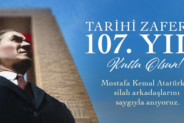 Tarihi Zaferin 107. Yılı Kutlu Olsun!