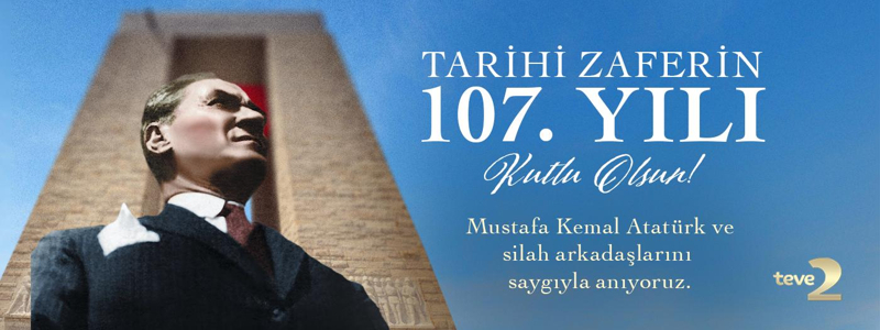 Tarihi Zaferin 107. Yılı Kutlu Olsun!